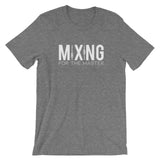 MIXING FOR THE MASTER Tee