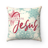 Celebrate Jesus Pillow